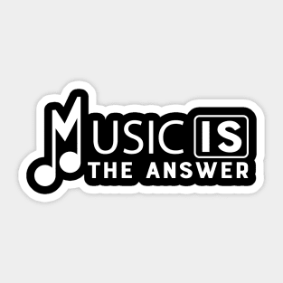 Music is the answer Sticker